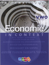 Economie in Context VWO Tweede fase Informatieboek 1 - Ton Bielderman, Wens Rupert, Theo Spierenburg (ISBN 9789042539082)