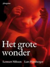 Het grote wonder - Lennart Nilsson, Lars Hamberger (ISBN 9789021617862)