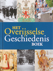 Het Overijsselse Geschiedenis Boek - J. ten Hove (ISBN 9789040083976)