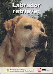 Labrador retriever - A. Louwrier (ISBN 9789058216038)