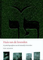 Huis van de levenden - Ton Hokken (ISBN 9789059970854)