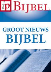 Groot Nieuws Bijbel - (ISBN 9789057191886)
