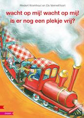 Wacht op mij, wacht op mij! Is er nog een plekje vrij? - Rindert Kromhout, Els Vermeltfoort (ISBN 9789048706495)