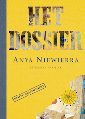 Het dossier - Anya Niewierra (ISBN 9789085165453)