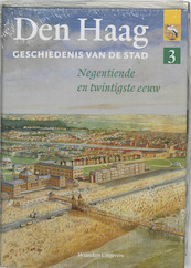 Den Haag 3 negentiende en twintigste eeuw - (ISBN 9789040090240)
