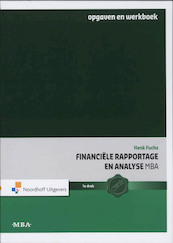 Financiële Rapportage en Analyse MBA Opgaven en werkboek - Henk Fuchs (ISBN 9789001713546)