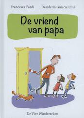 De vriend van papa - Francesca Pardi (ISBN 9789051163162)