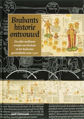 Brabants historie ontvouwd - J. Tigelaar (ISBN 9789065509383)