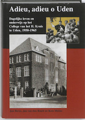 Adieu, adieu o Uden - Jan Berns, Jan van den Bosch, Kees Mettes (ISBN 9789067076517)