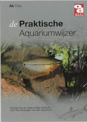 De praktische aquariumwijzer - A. Ras (ISBN 9789058210883)