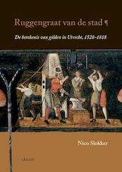 Ruggengraat van de stad - Nico Slokker (ISBN 9789048514519)