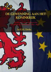 DE GEWENNING AAN HET KONINKRIJK - M.G.H. Derks (ISBN 9789461938152)
