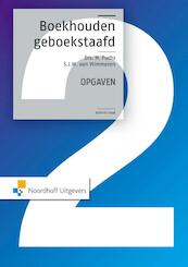Boekhouden geboekstaafd / 2 / deel Opgaven - H. Fuchs, S.J.M. van Vlimmeren (ISBN 9789001856588)
