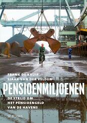 Pensioenmiljoenen - Frank de Kruif, Sjaak van der Velden (ISBN 9789462580527)