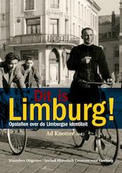 Dit is Limburg! - (ISBN 9789040086472)