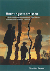 Hechtingsstoornissen - N.P. Rygaard (ISBN 9789066658356)