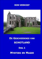 Geschiedenis van Schotland - Ron Verhoef (ISBN 9789461290557)