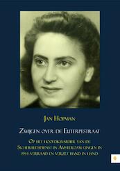 Zwijgen over de Euterpestraat - Jan Hopman (ISBN 9789400823457)