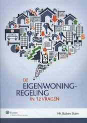 De eigenwoningregeling in 12 vragen - Ruben Stam (ISBN 9789013116311)