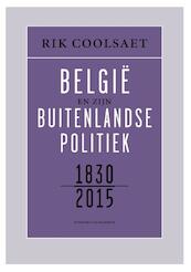Belgie en zijn buitenlandse politiek - Rik Coolsaet (ISBN 9789461313072)