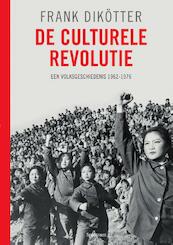 De culturele Revolutie - Frank Dikötter (ISBN 9789049106508)