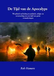 De tijd van de Apocalyps - Rob Hamers (ISBN 9789463426664)
