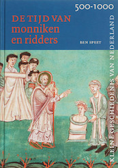 Tijd van monniken en ridders 500-1000 - (ISBN 9789040082139)