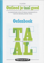 Ontleed je taal goed - B. Jager (ISBN 9789003226501)