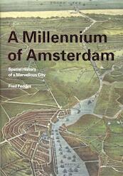 A millenium of Amsterdam - Fred Feddes (ISBN 9789068685954)