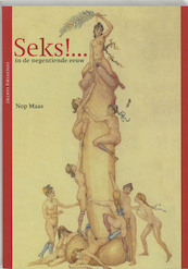 Seks !... in de negentiende eeuw - N. Maas (ISBN 9789077503409)