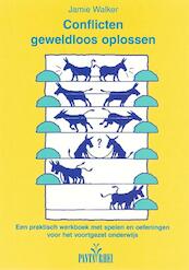 Conflicten geweldloos oplossen - J. Walker (ISBN 9789076771182)