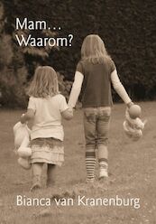 Mam... Waarom? - B. van Kranenburg (ISBN 9789048402595)