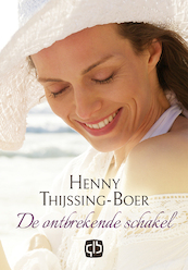 De ontbrekende schakel - Henny Thijssing-Boer (ISBN 9789036433846)