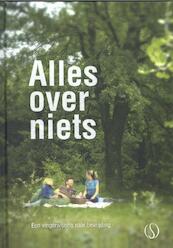 Alles over niets - (ISBN 9789491411045)