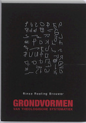 Grondvormen van theologische systematiek - R.H. Reeling Brouwer (ISBN 9789076564777)