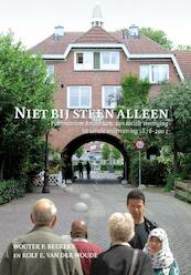 Niet bij steen alleen - W.P. Beekers, R.E. van der Woude (ISBN 9789087040772)