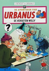 De vergeten Willy - Willy Linthout, Urbanus (ISBN 9789002202032)