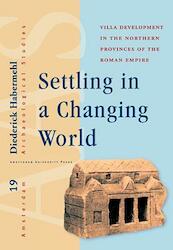 Settling in a changing world - Diederick Habermehl (ISBN 9789089645067)
