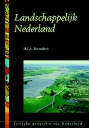 Landschappelijk Nederland - H.J.A. Berendsen (ISBN 9789023241485)