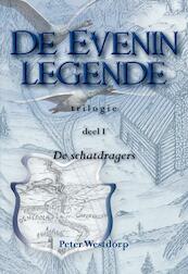 De Eveninlegende Deel 1: De schatdragers - Peter Westdorp (ISBN 9789089544650)