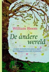 De andere wereld - William Bloom (ISBN 9789401300667)