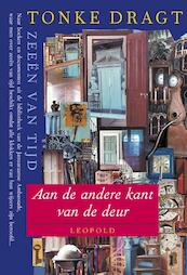 Zeeen van tijd 1 Aan de andere kant van de deur - Tonke Dragt (ISBN 9789025833442)