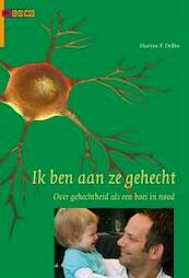 Ik ben aan ze gehecht! - Martine F. Delfos (ISBN 9789088504631)