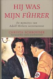 Hij was mijn Chef - Christa Schroeder (ISBN 9789089751676)