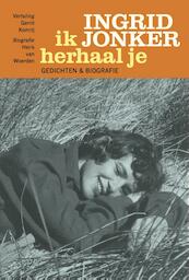 Ik herhaal je - Ingrid Jonker (ISBN 9789057596049)