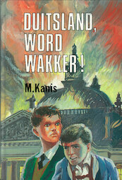 Duitsland, word wakker! - M. Kanis (ISBN 9789402900156)