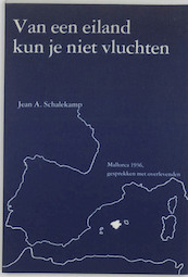 Van een eiland kun je niet vluchten - Jean A. Schalekamp, Jean Schalekamp (ISBN 9789062621323)