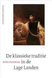 De klassieke traditie in de Lage Landen - René Veenman (ISBN 9789460040375)
