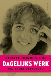 Dagelijks werk - Renate Dorrestein (ISBN 9789463810838)