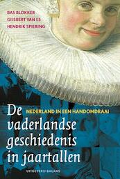 De vaderlandse geschiedenis in jaartallen - B. Blokker, G. van Es, H. Spiering (ISBN 9789050186544)